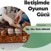 İletişimde Oyunun Gücü Semineri